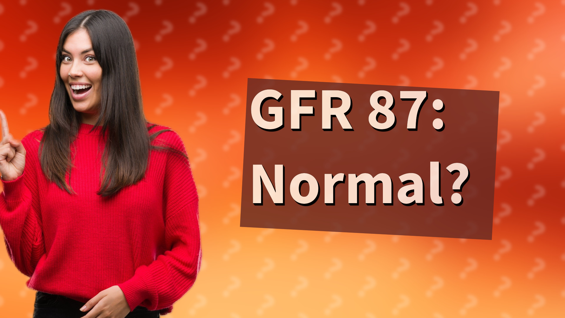 GFR 87: Normal?