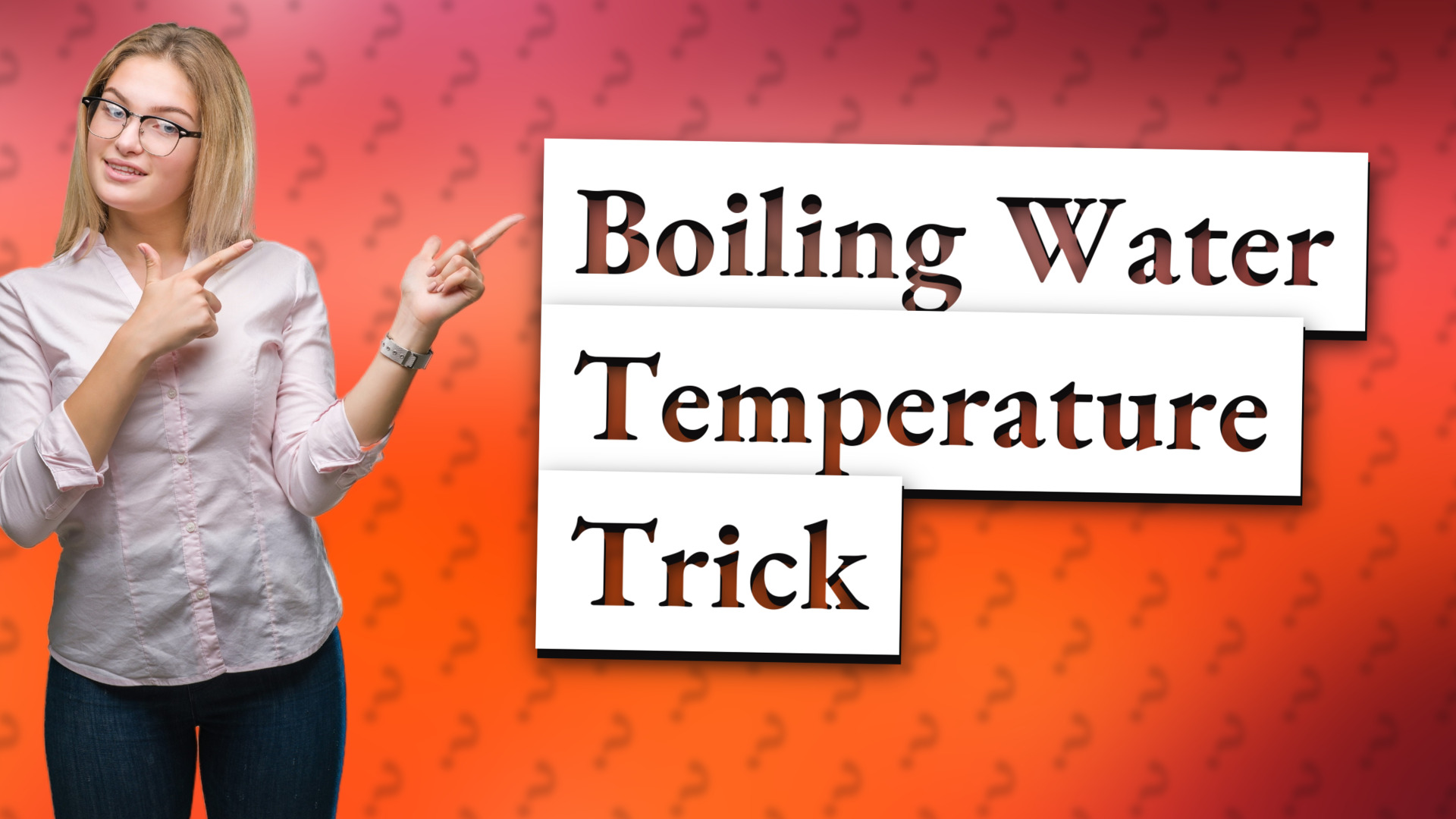 Boiling Water Temperature Trick