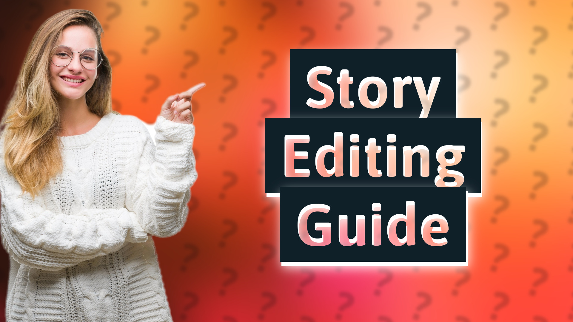 Story Editing Guide