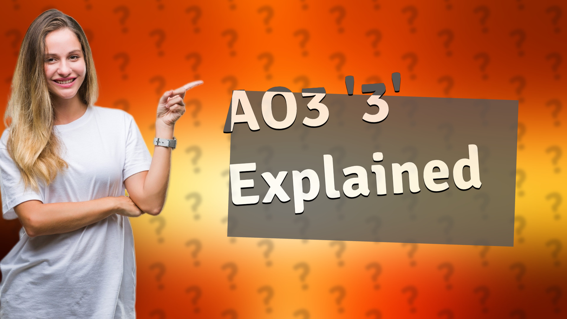 AO3 '3' Explained