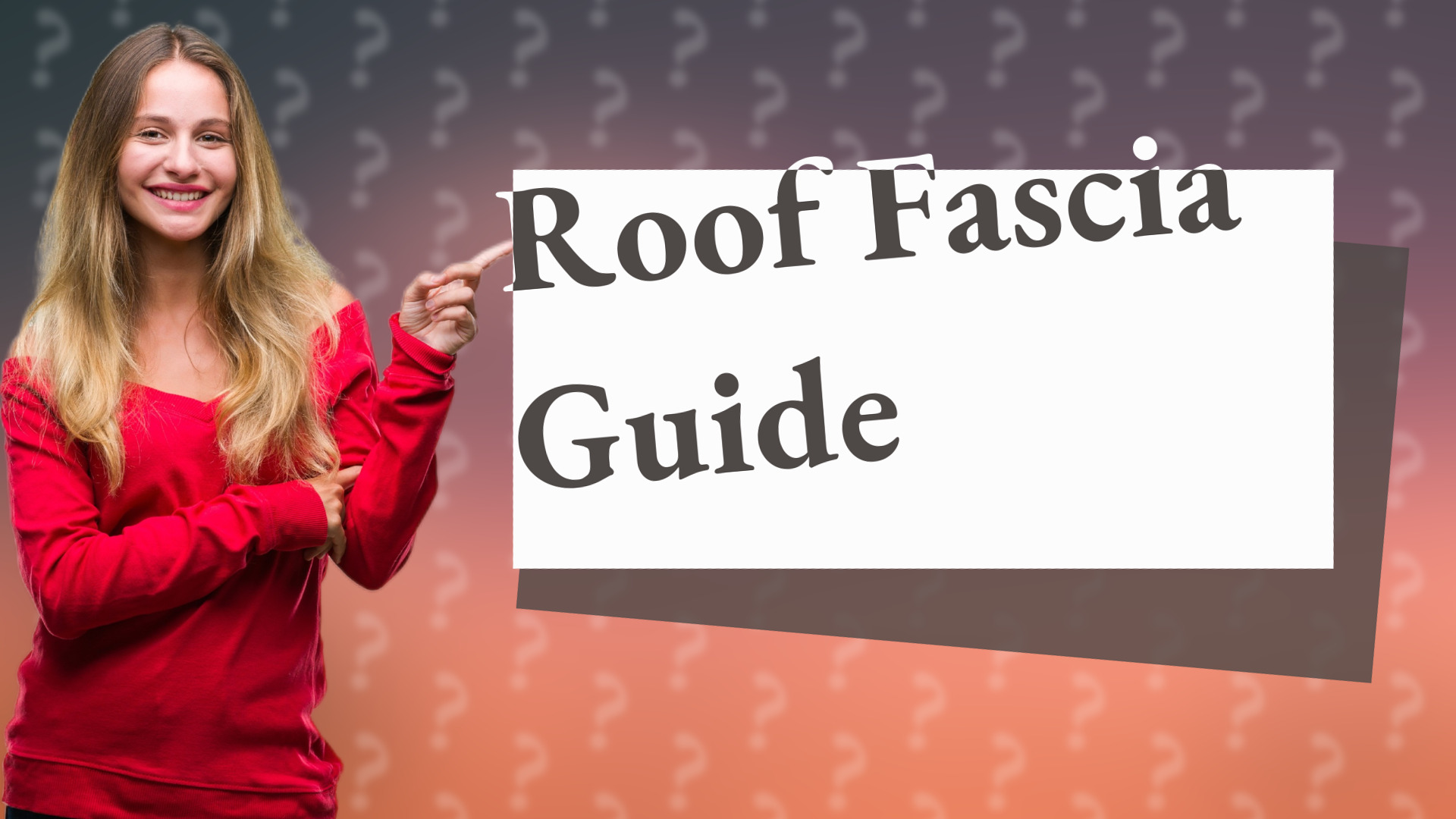 Roof Fascia Guide