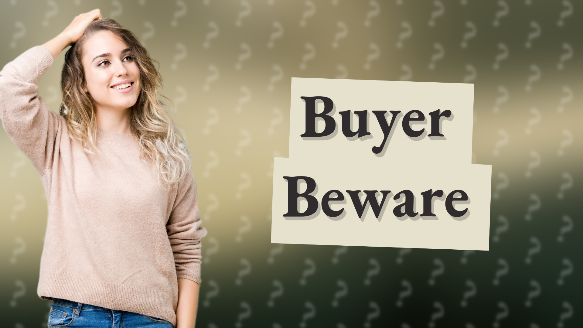 Buyer Beware