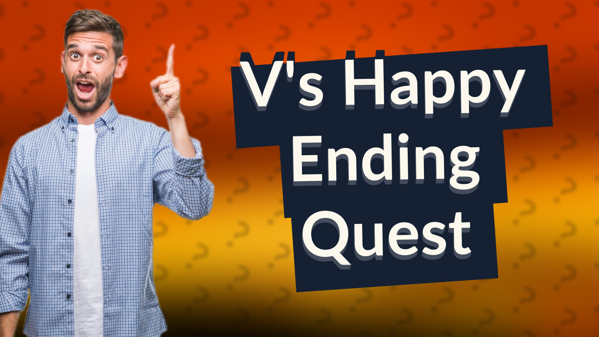 V's Happy Ending Quest