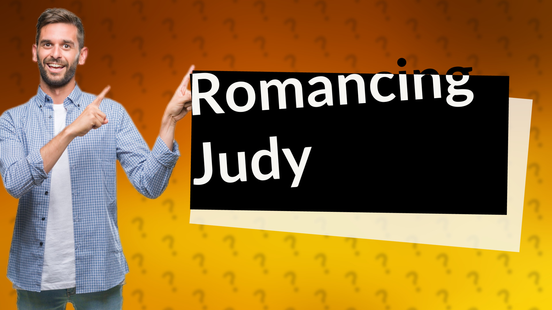 Romancing Judy