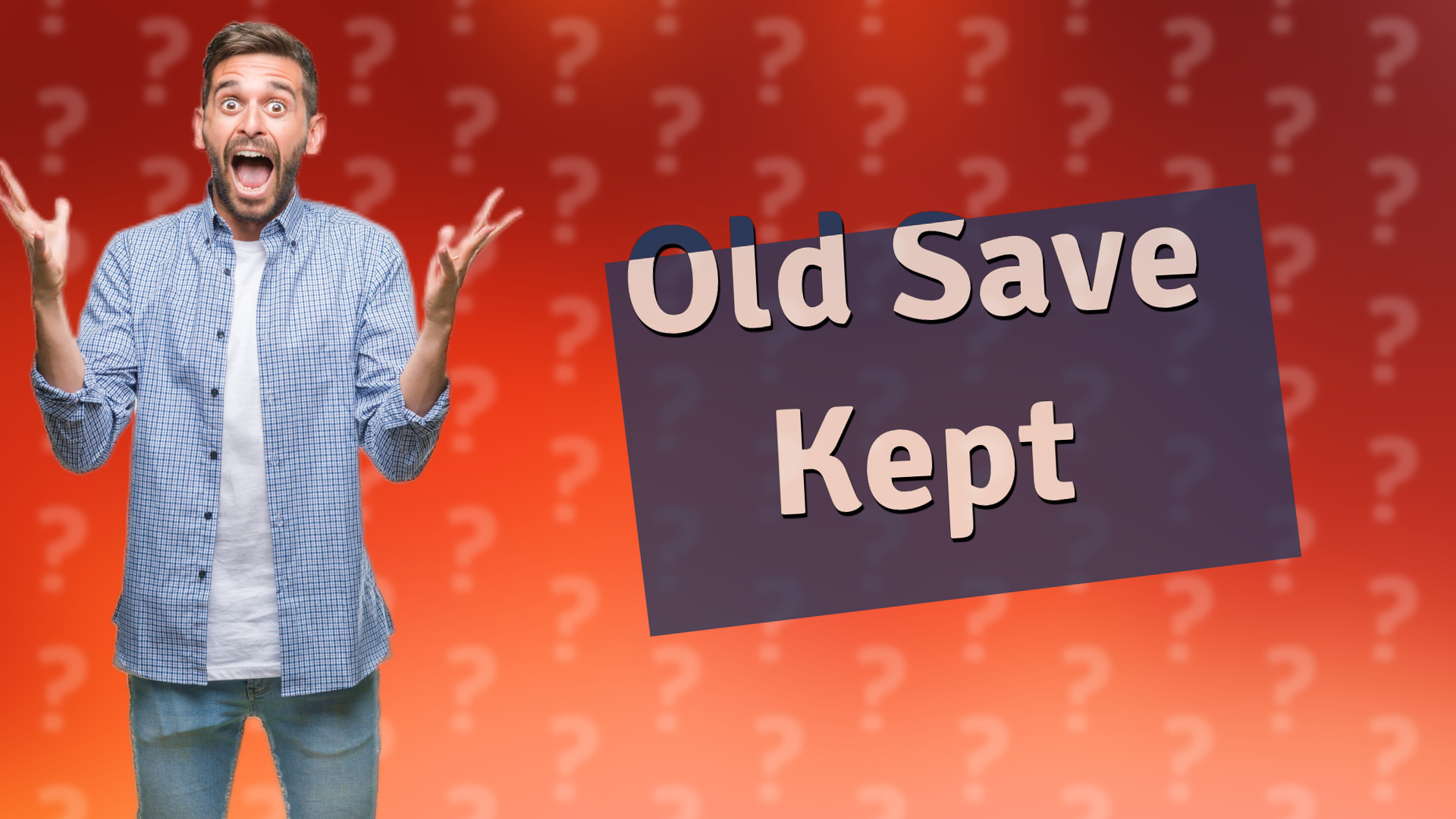 Old Save Kept
