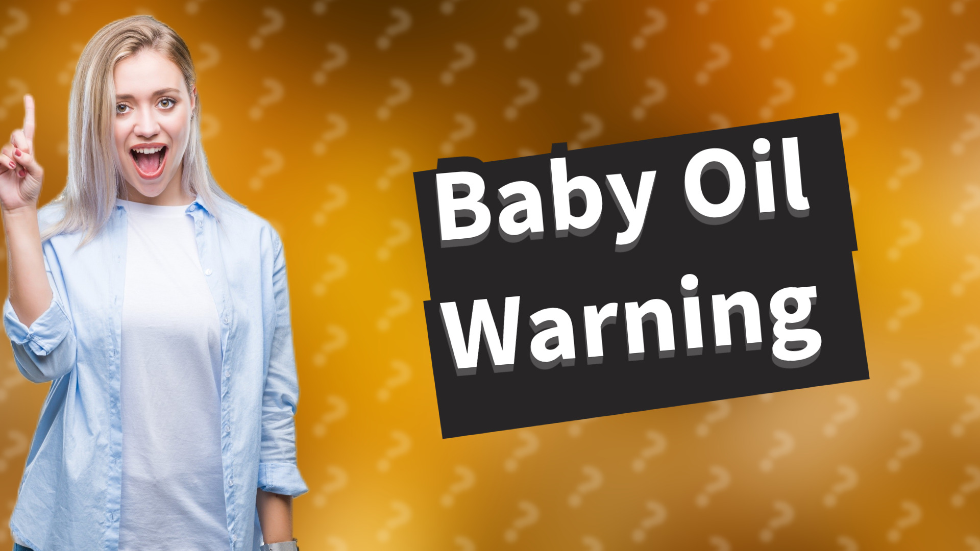 Baby Oil Warning