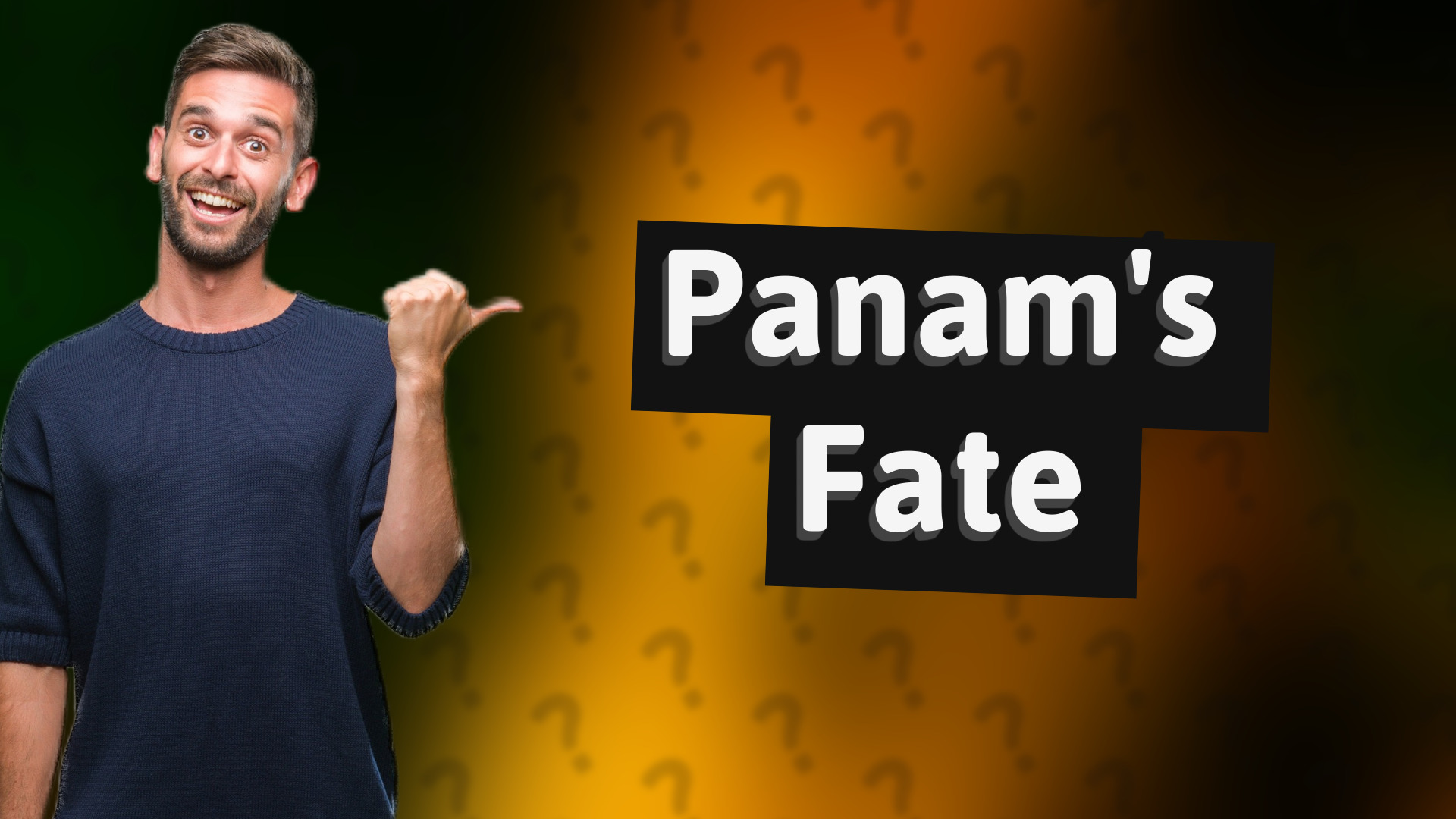 Panam's Fate
