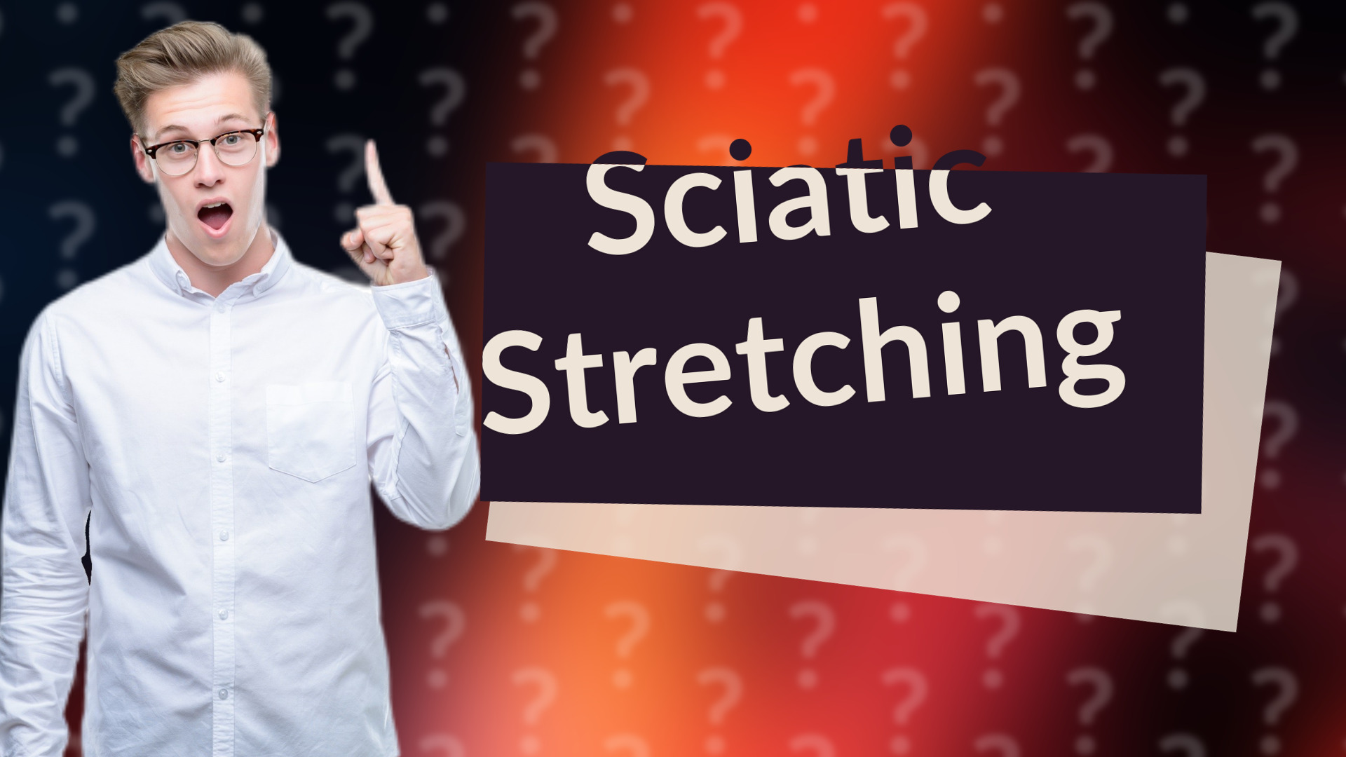 Sciatic Stretching