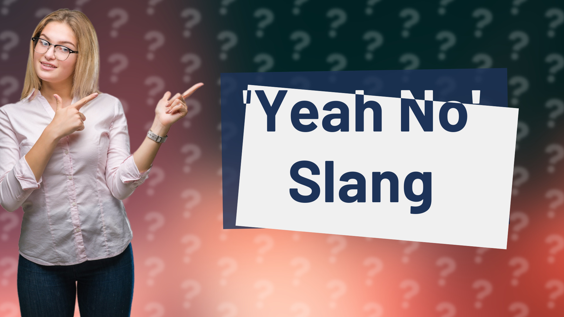 'Yeah No' Slang