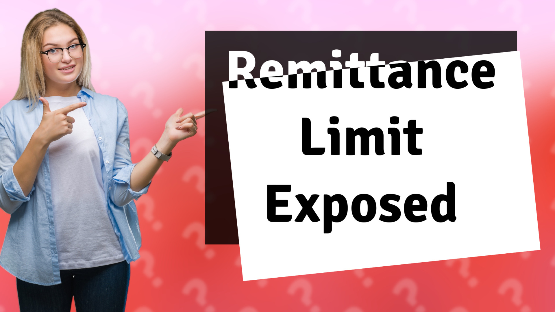 Remittance Limit Exposed