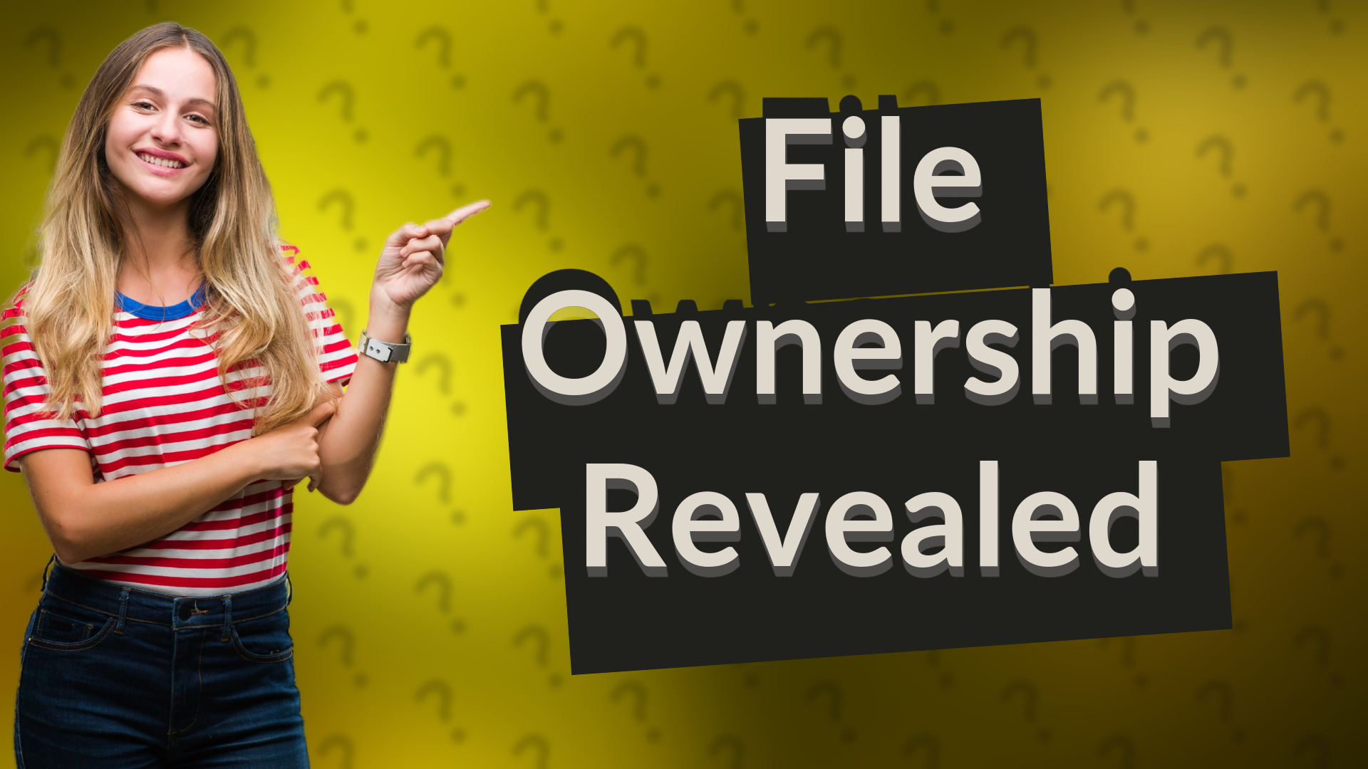 File Ownership Revealed