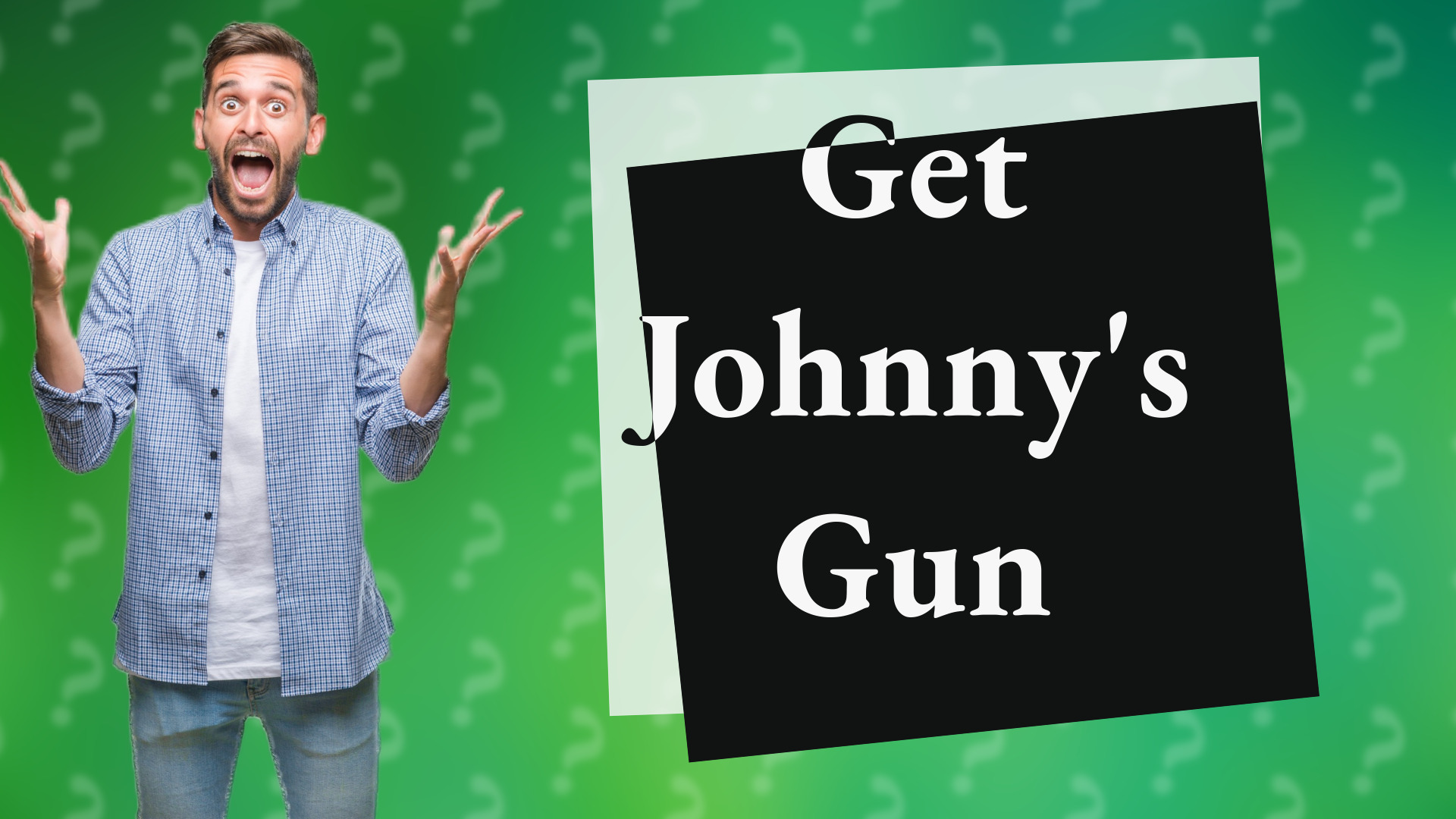 Get Johnny's Gun