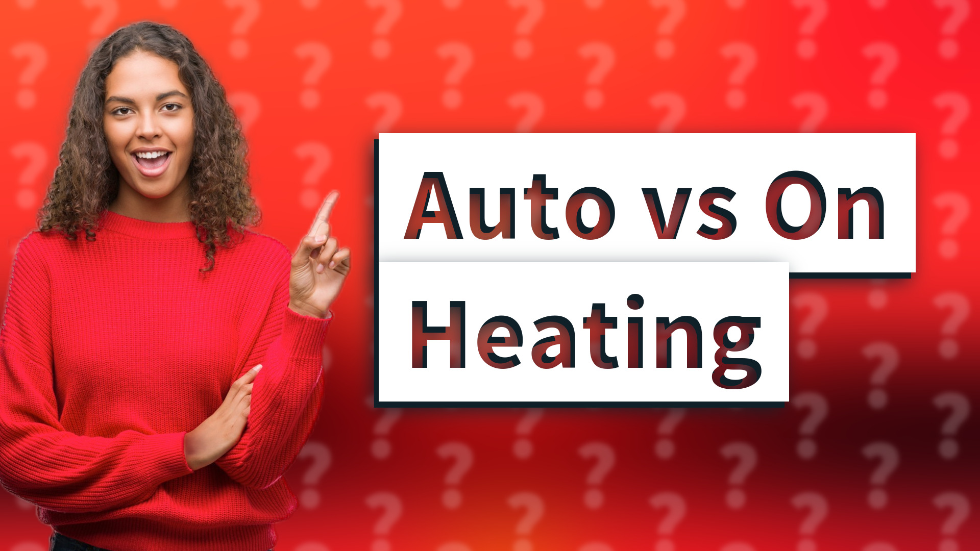 Auto vs On Heating
