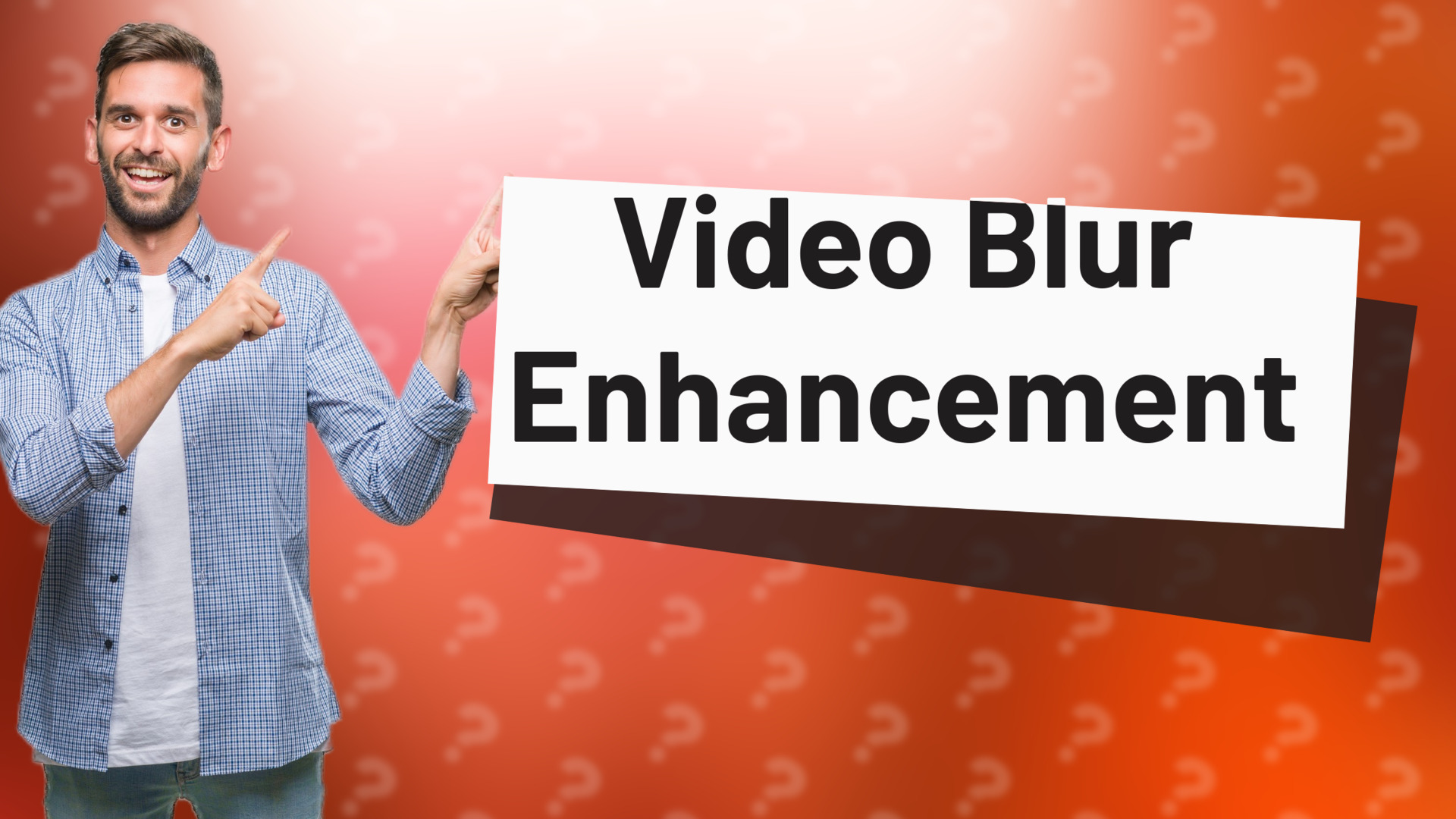 Video Blur Enhancement