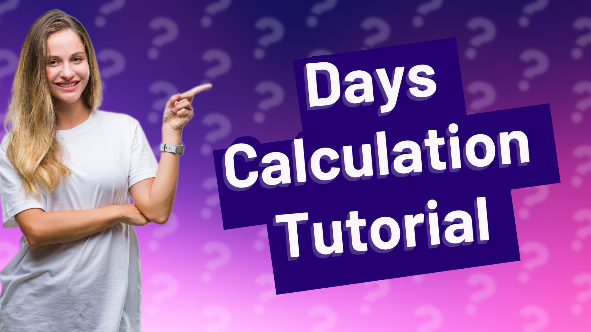 Days Calculation Tutorial