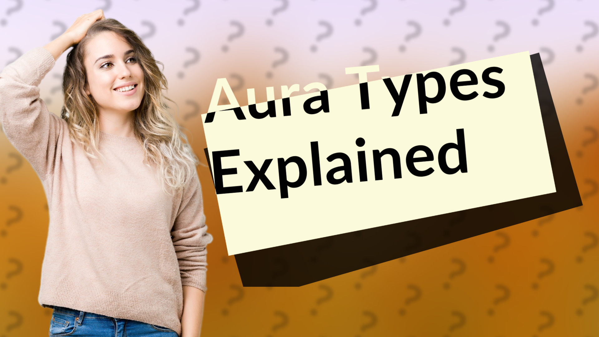 Aura Types Explained