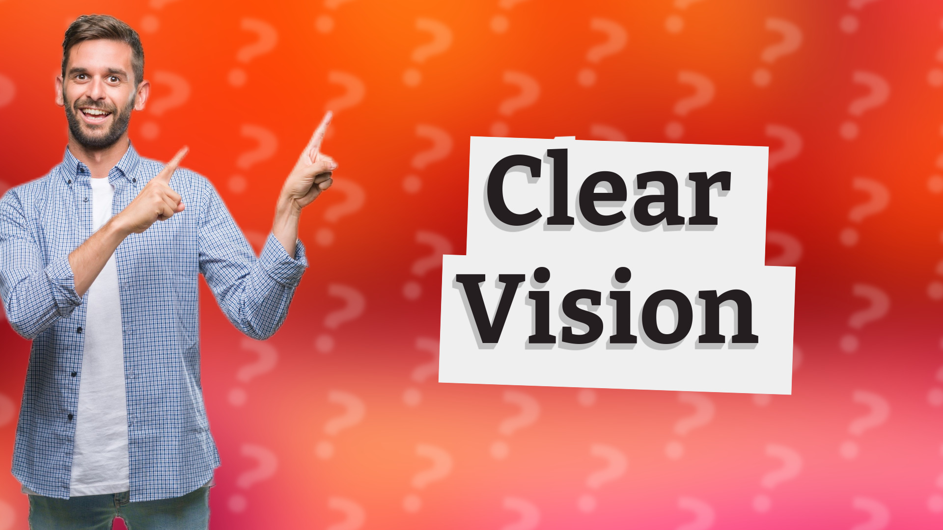 Clear Vision
