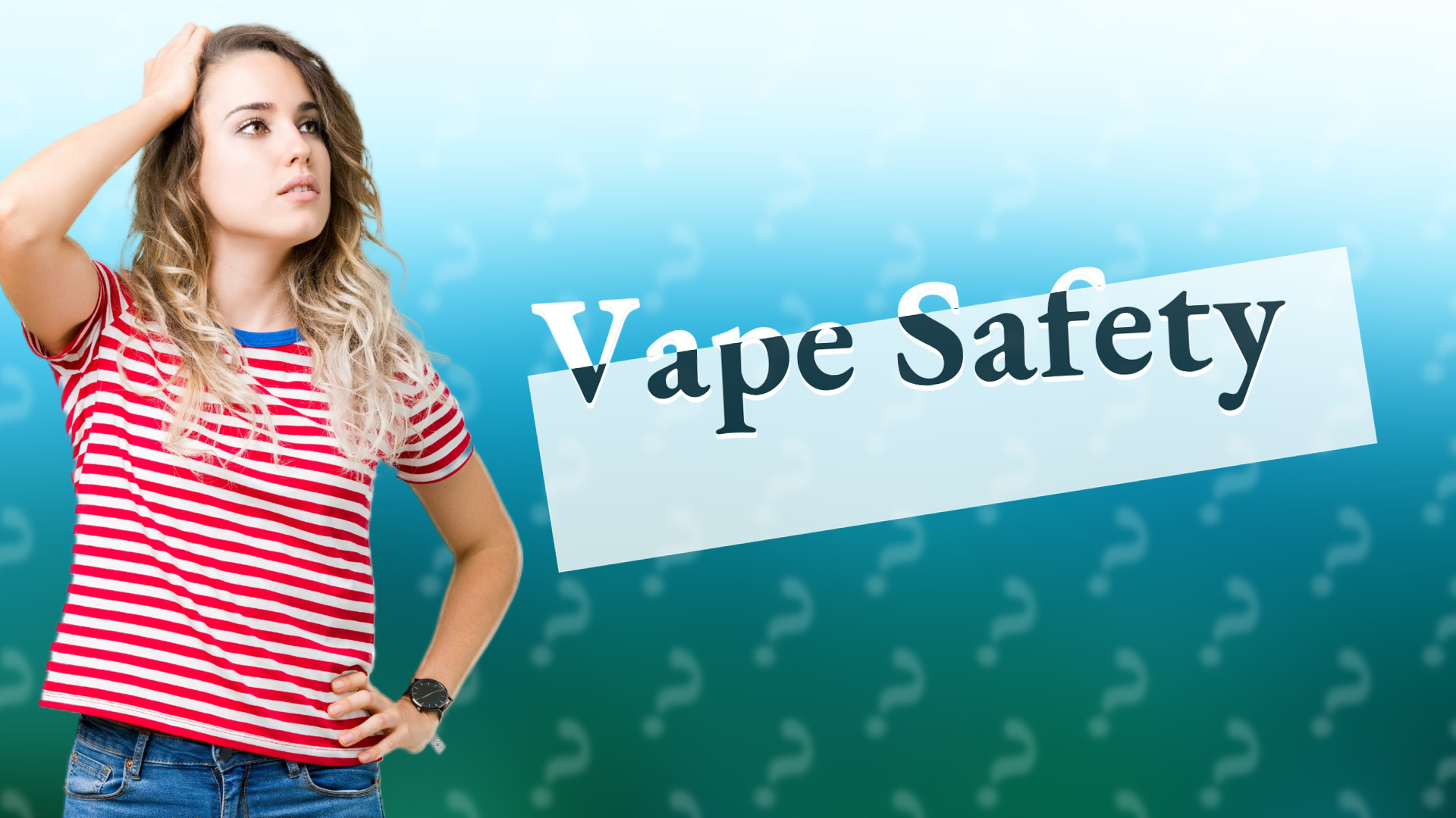 Vape Safety