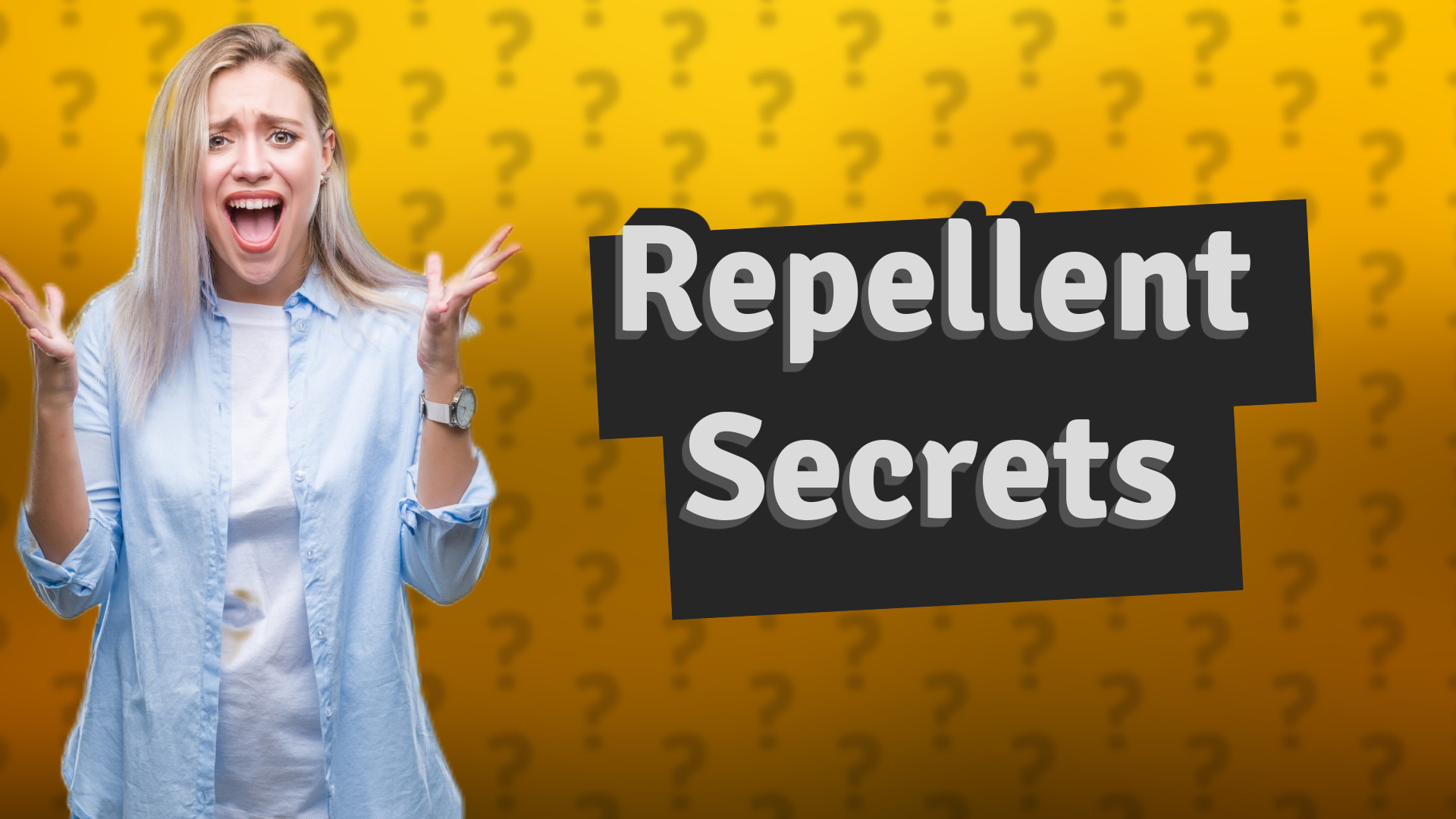Repellent Secrets
