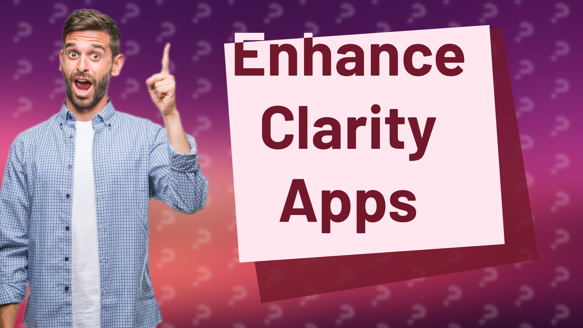 Enhance Clarity Apps