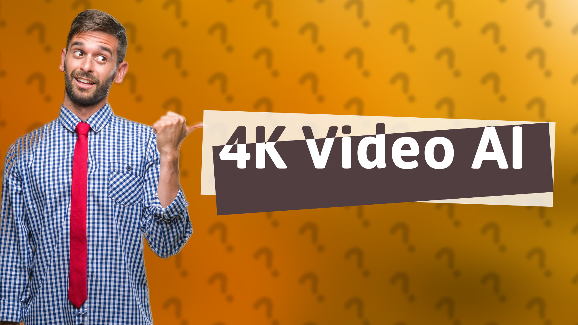 4K Video AI