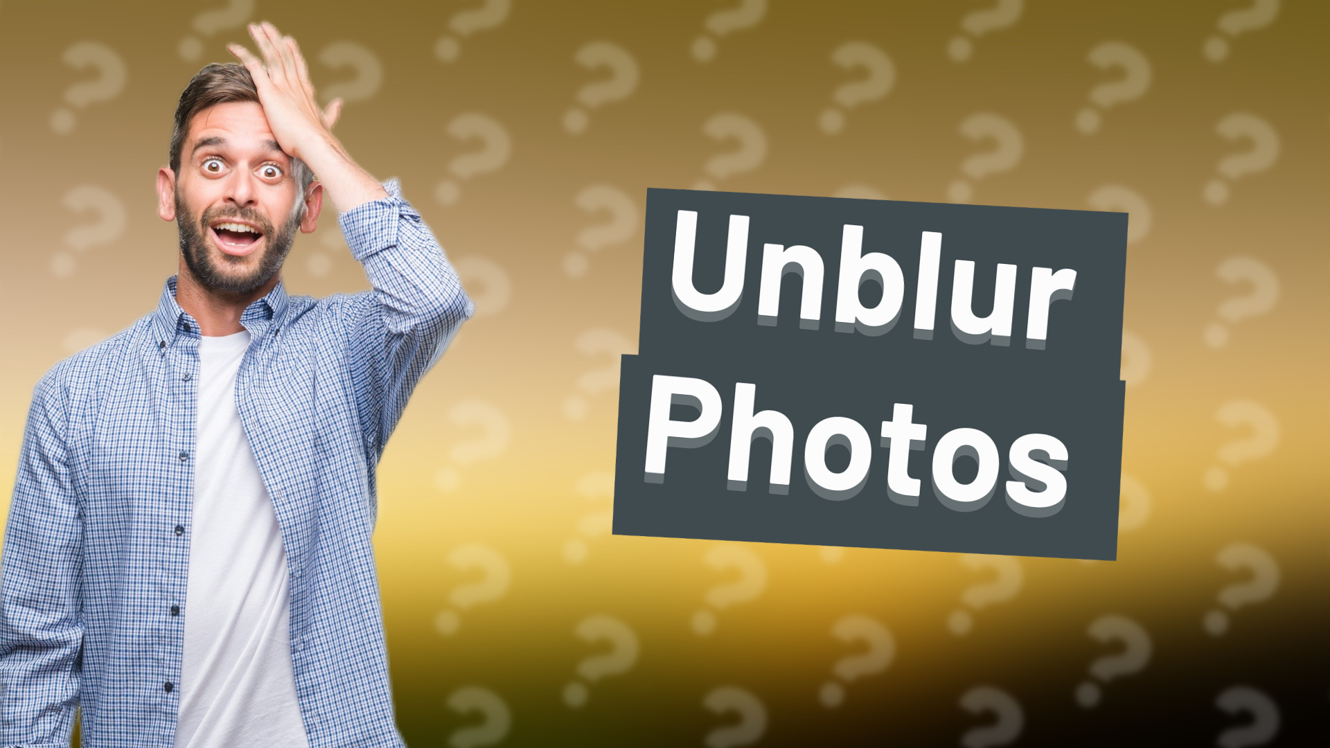 Unblur Photos
