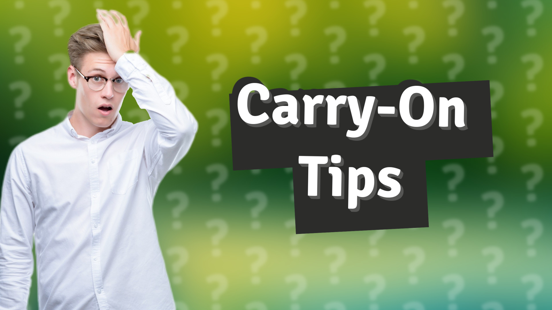 Carry-On Tips