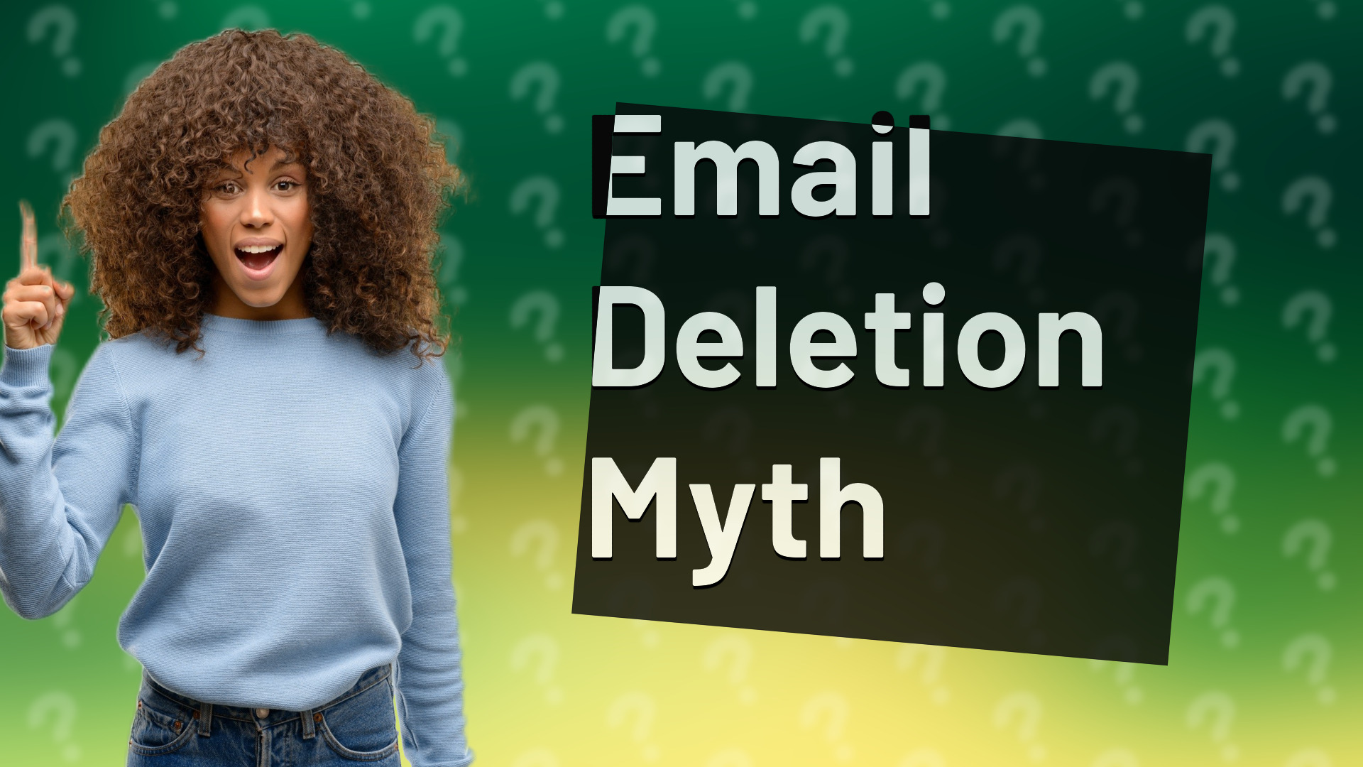 Email Deletion Myth