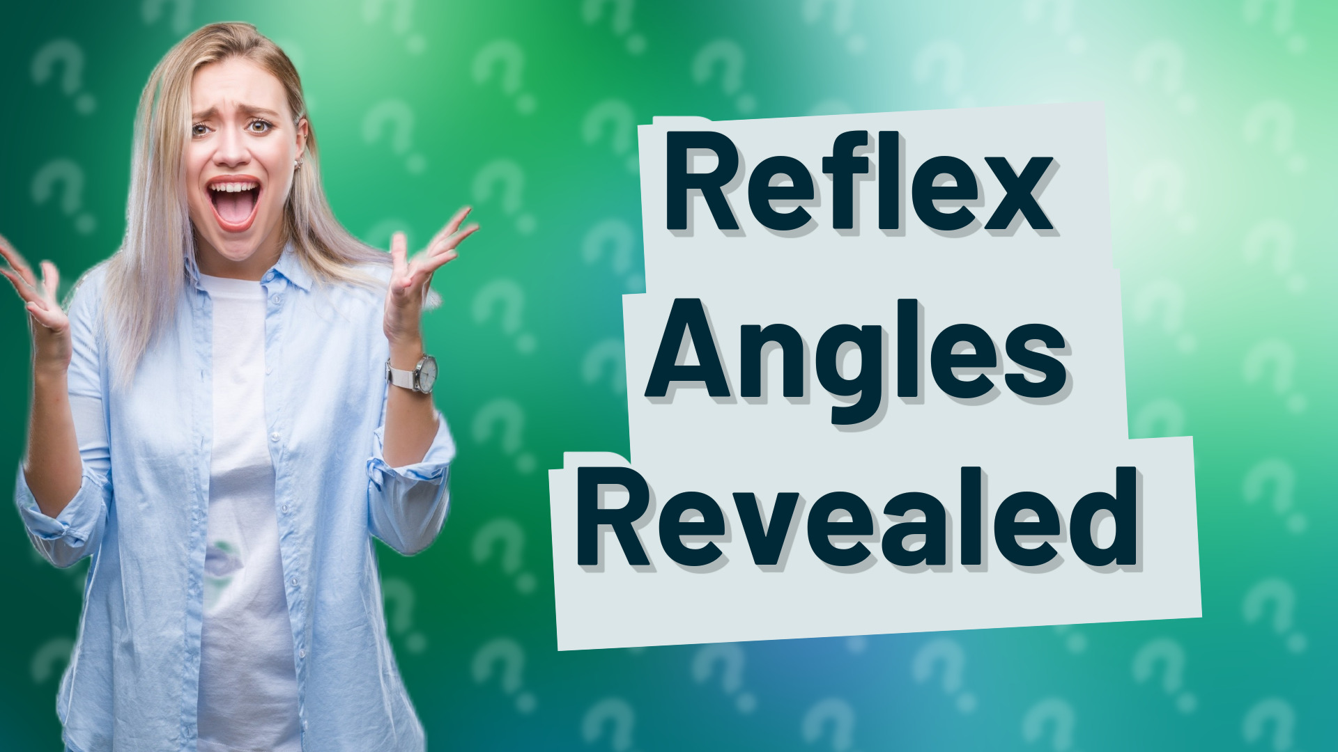 Reflex Angles Revealed