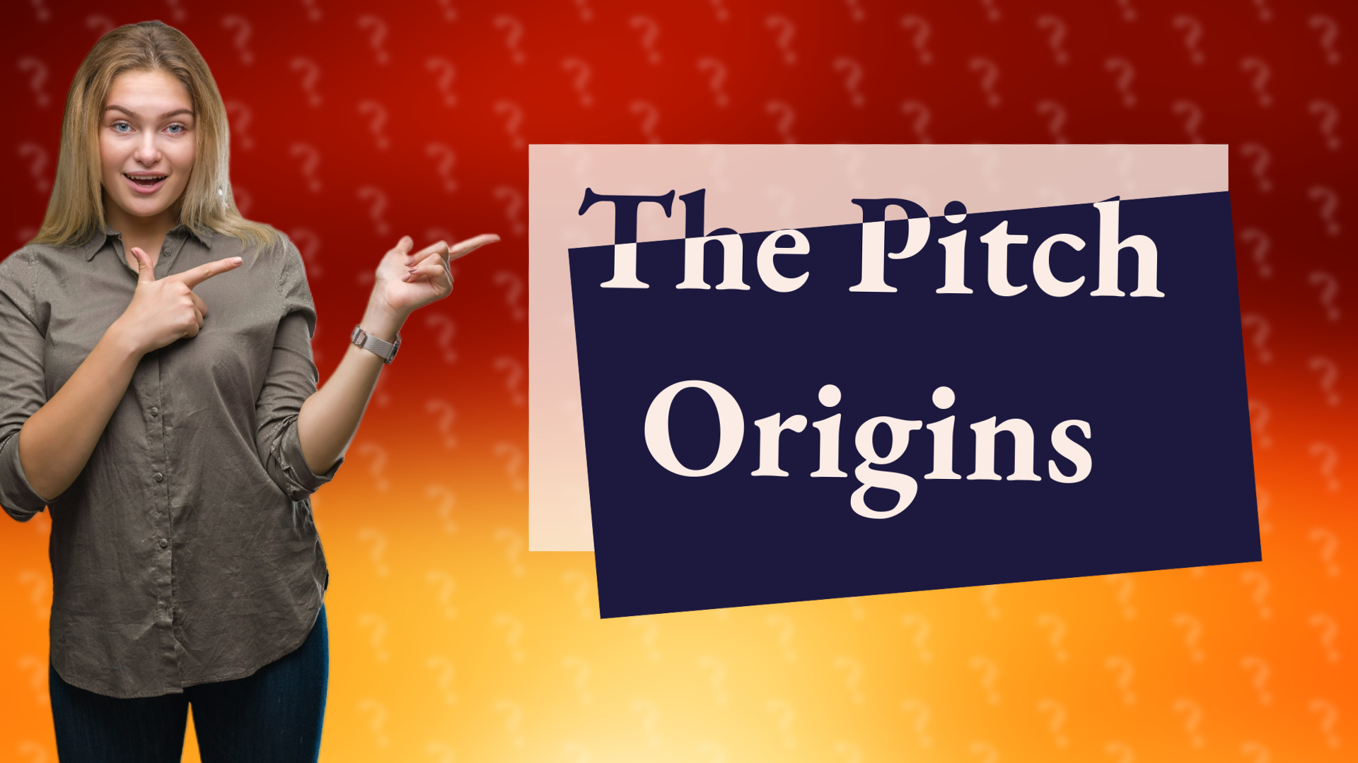 The Pitch Origins
