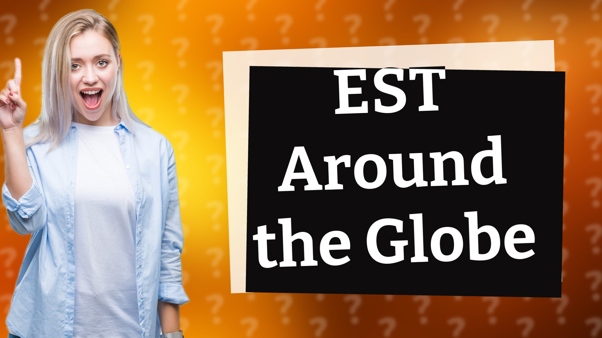 EST Around the Globe