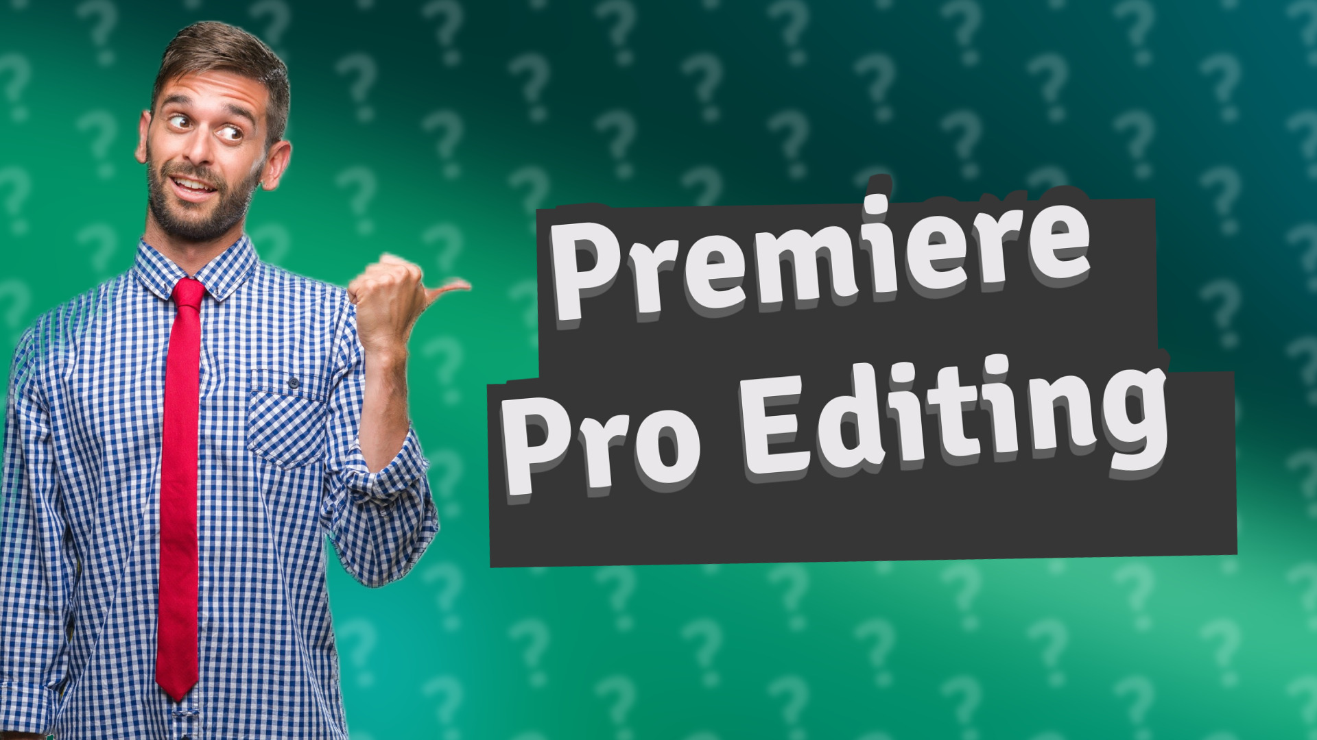 Premiere Pro Editing
