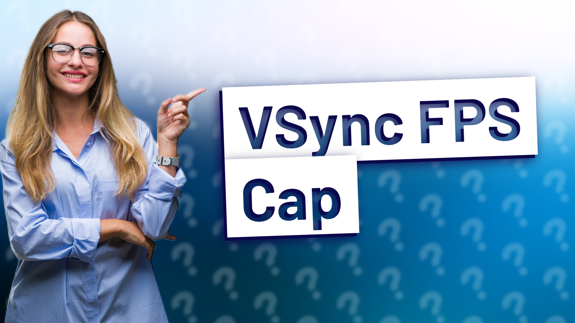 VSync FPS Cap