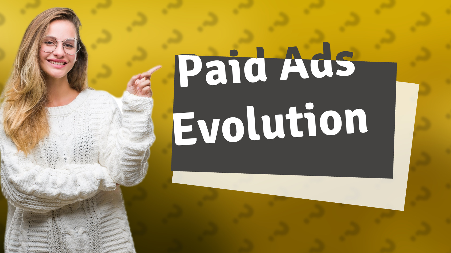 Paid Ads Evolution