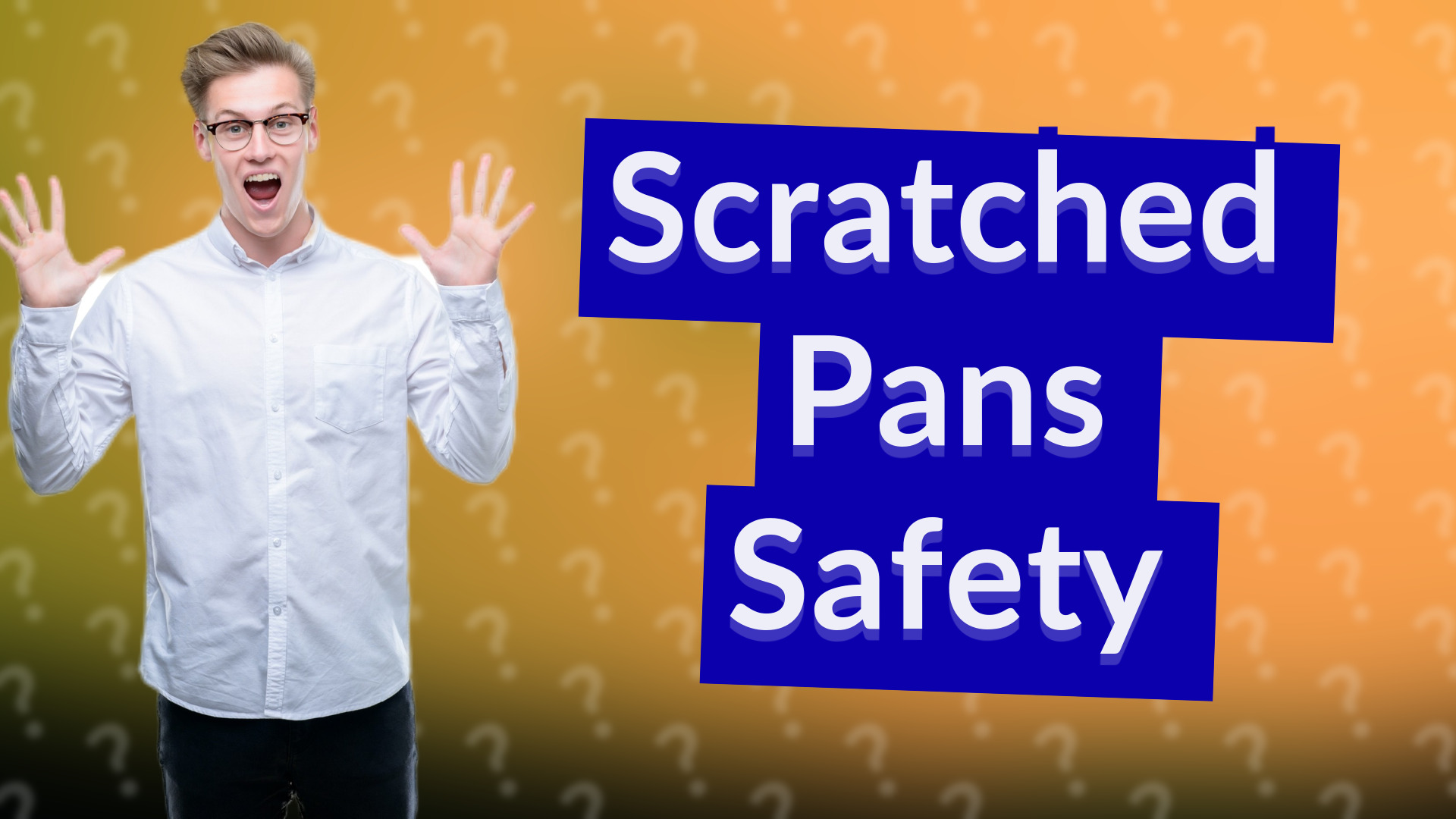 Scratched Pans Safety