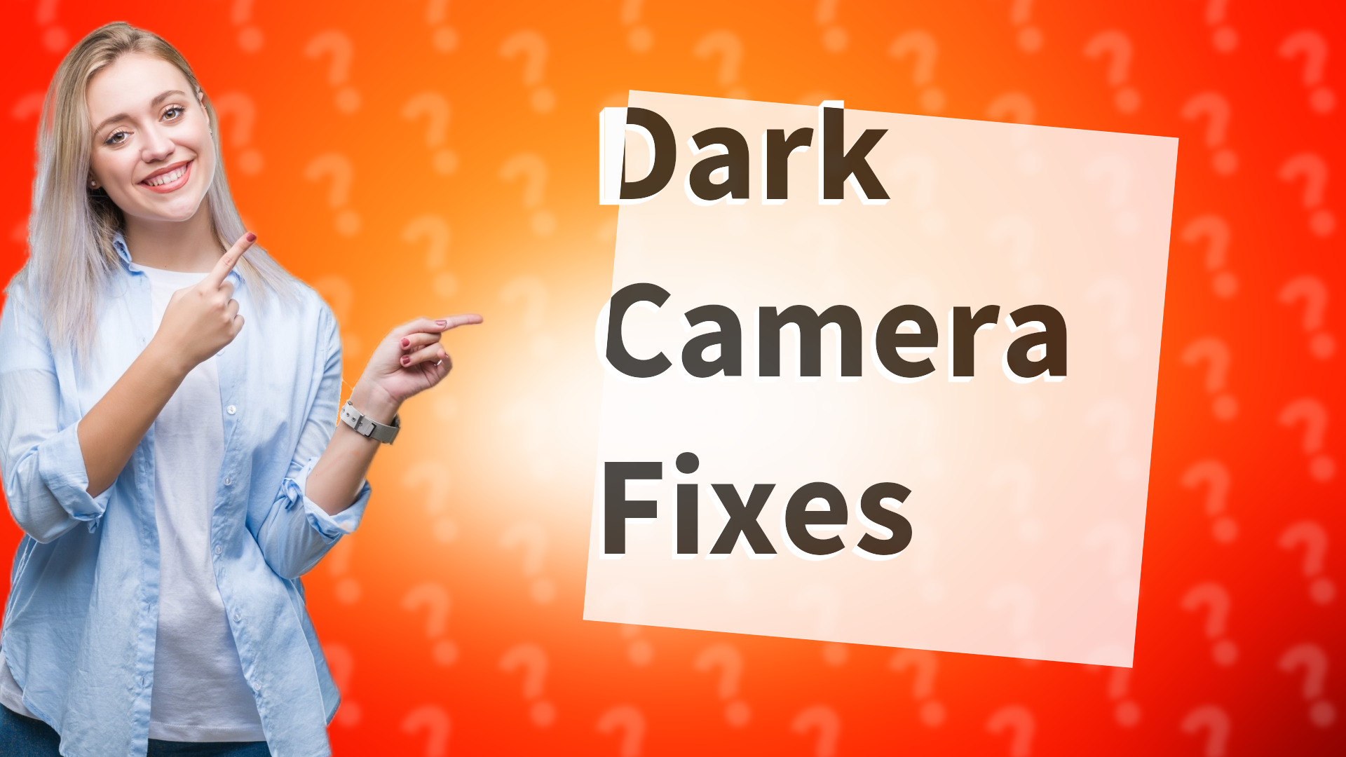 Dark Camera Fixes