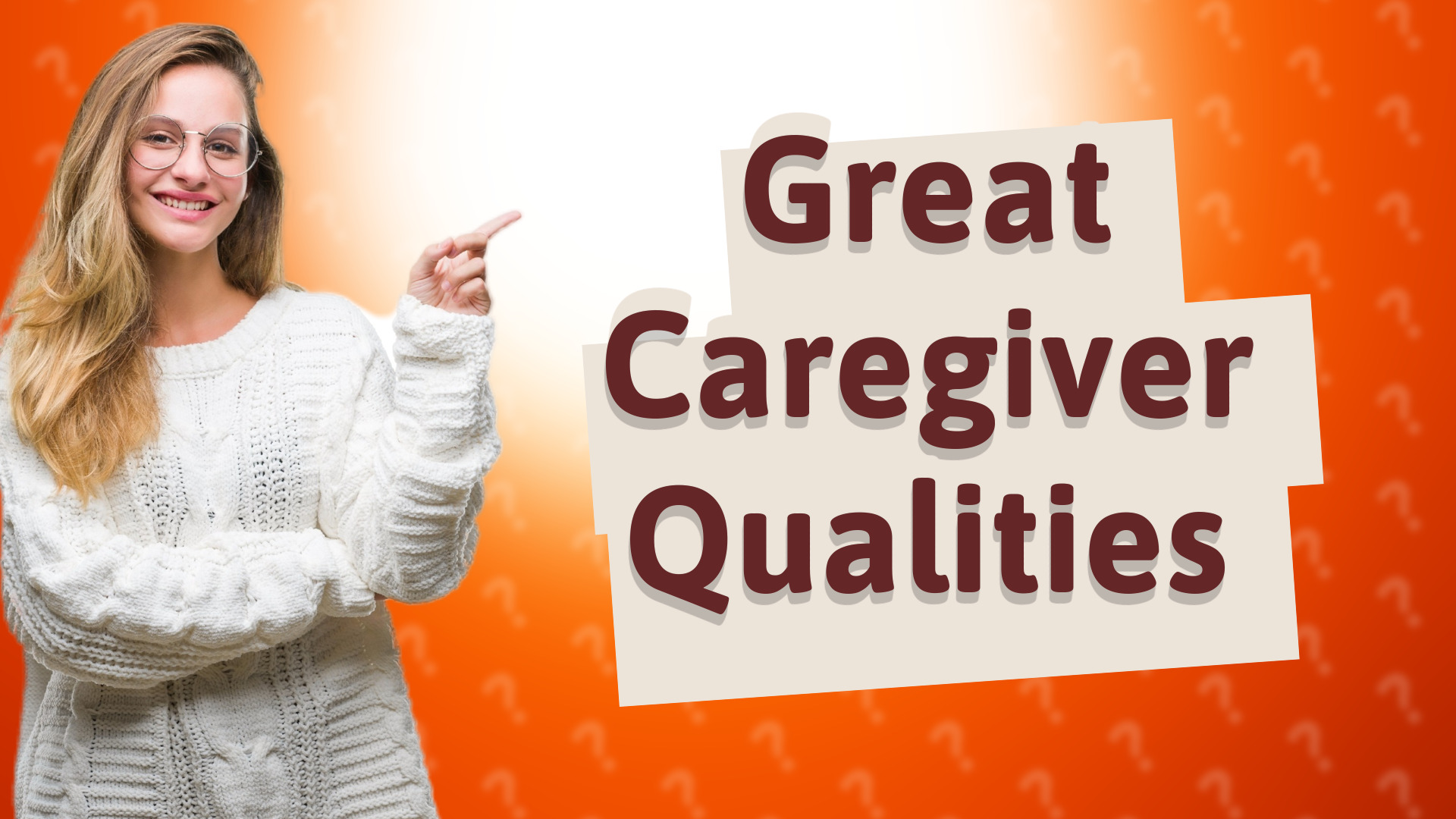 Great Caregiver Qualities