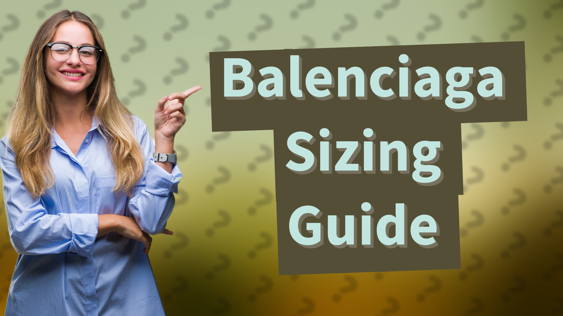Balenciaga Sizing Guide