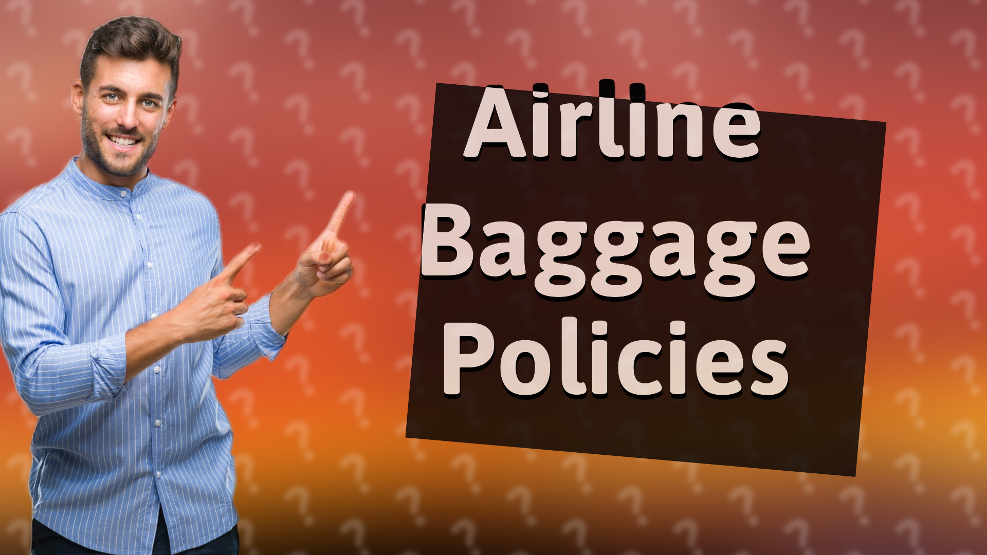Airline Baggage Policies