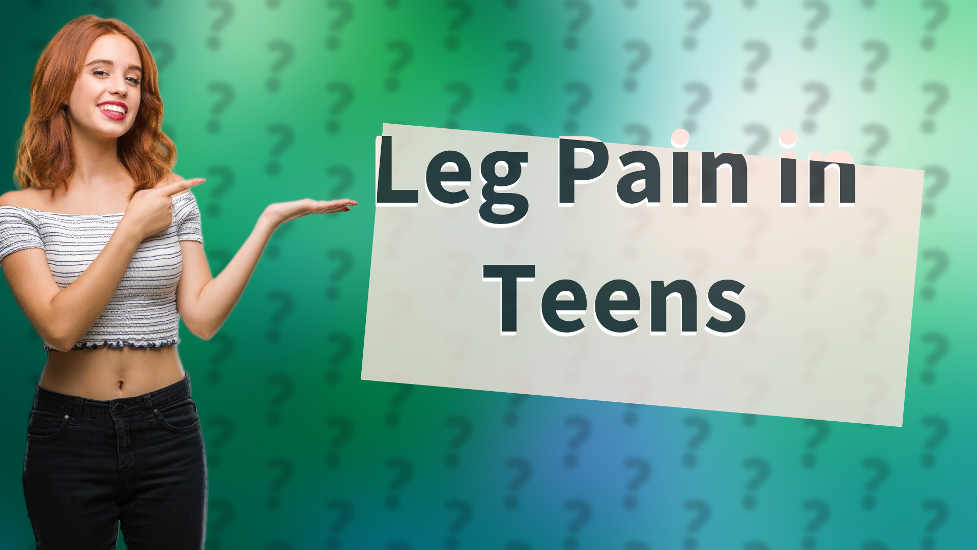 Leg Pain in Teens
