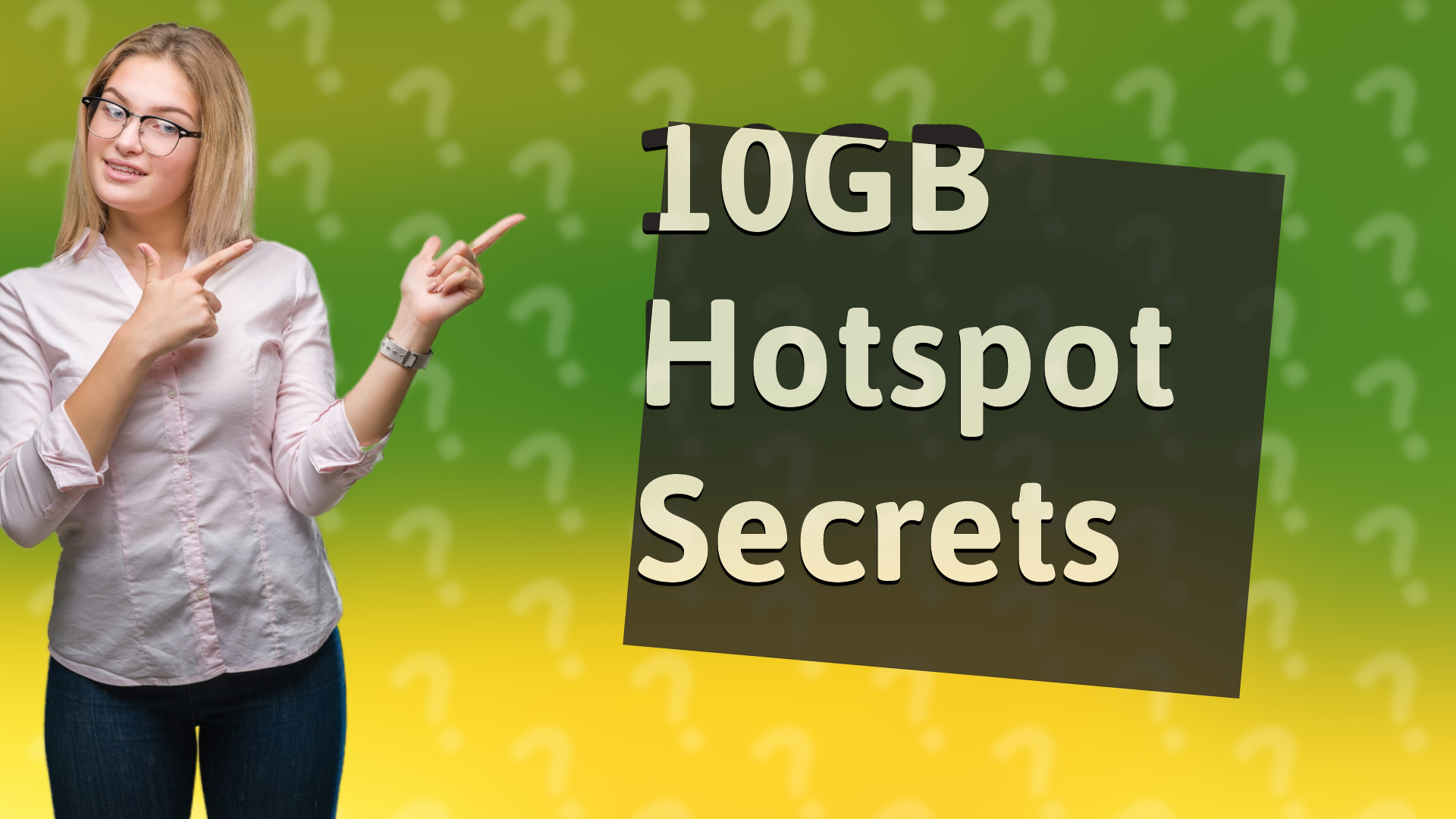 10GB Hotspot Secrets