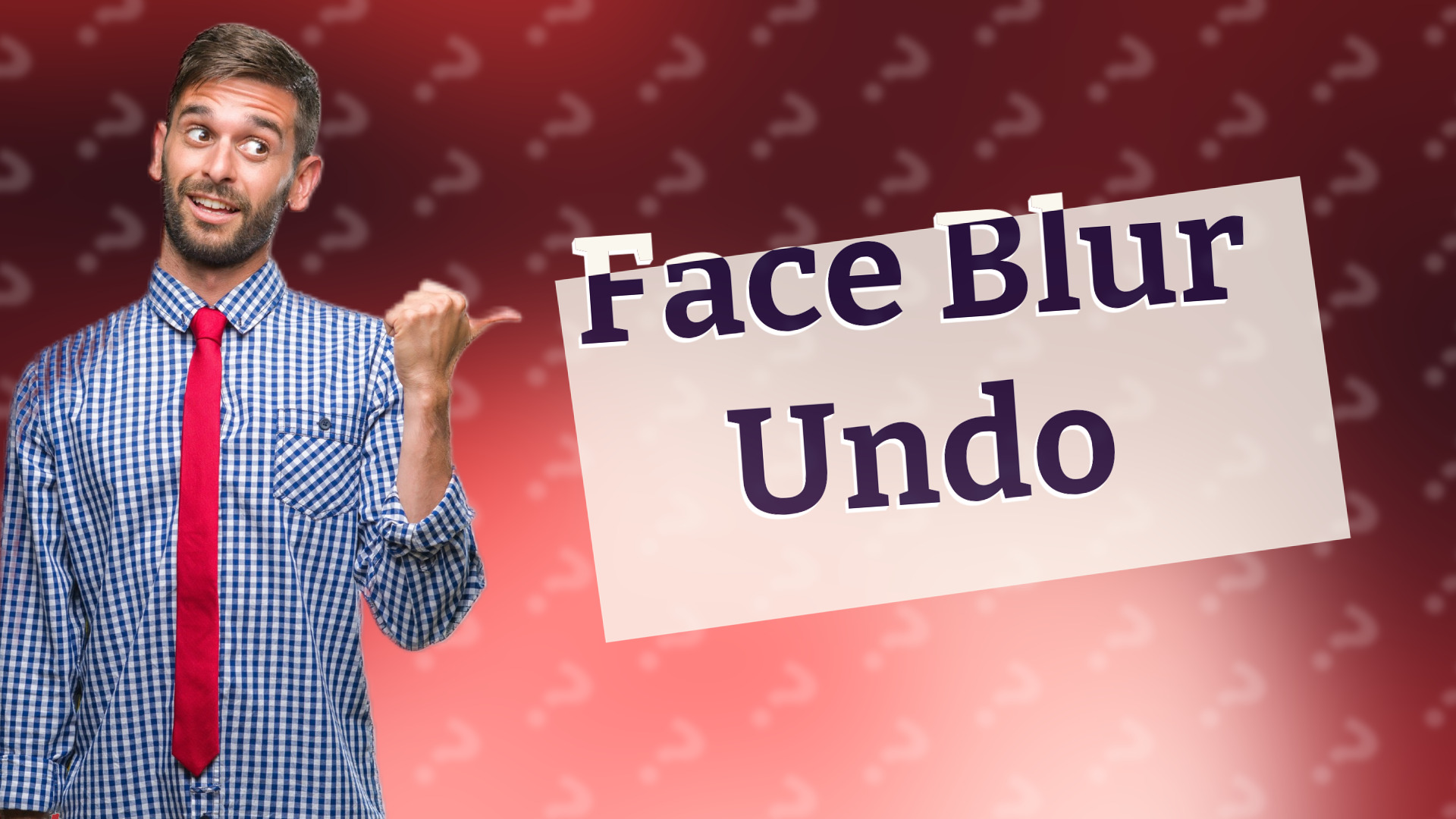 Face Blur Undo