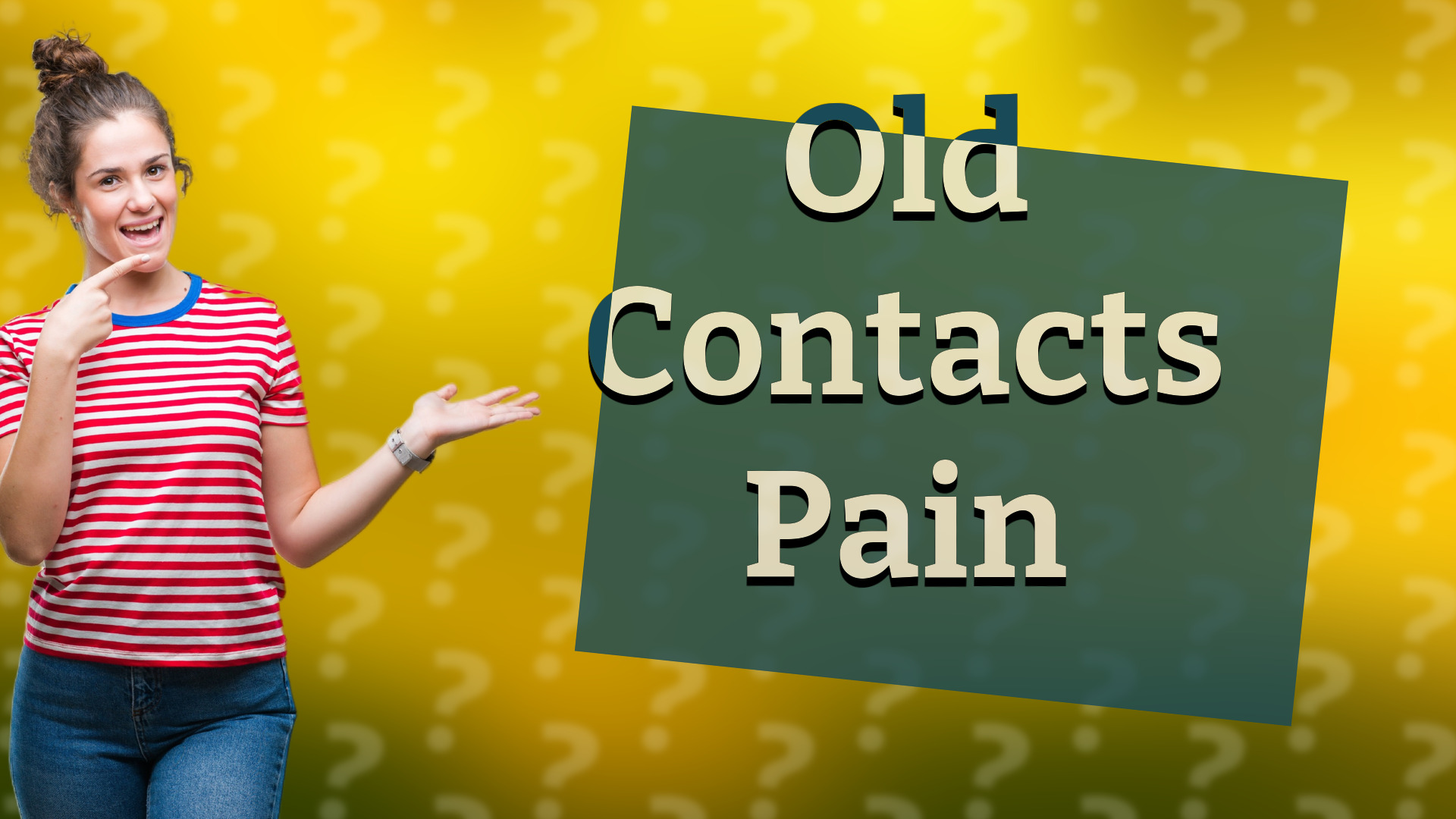 Old Contacts Pain