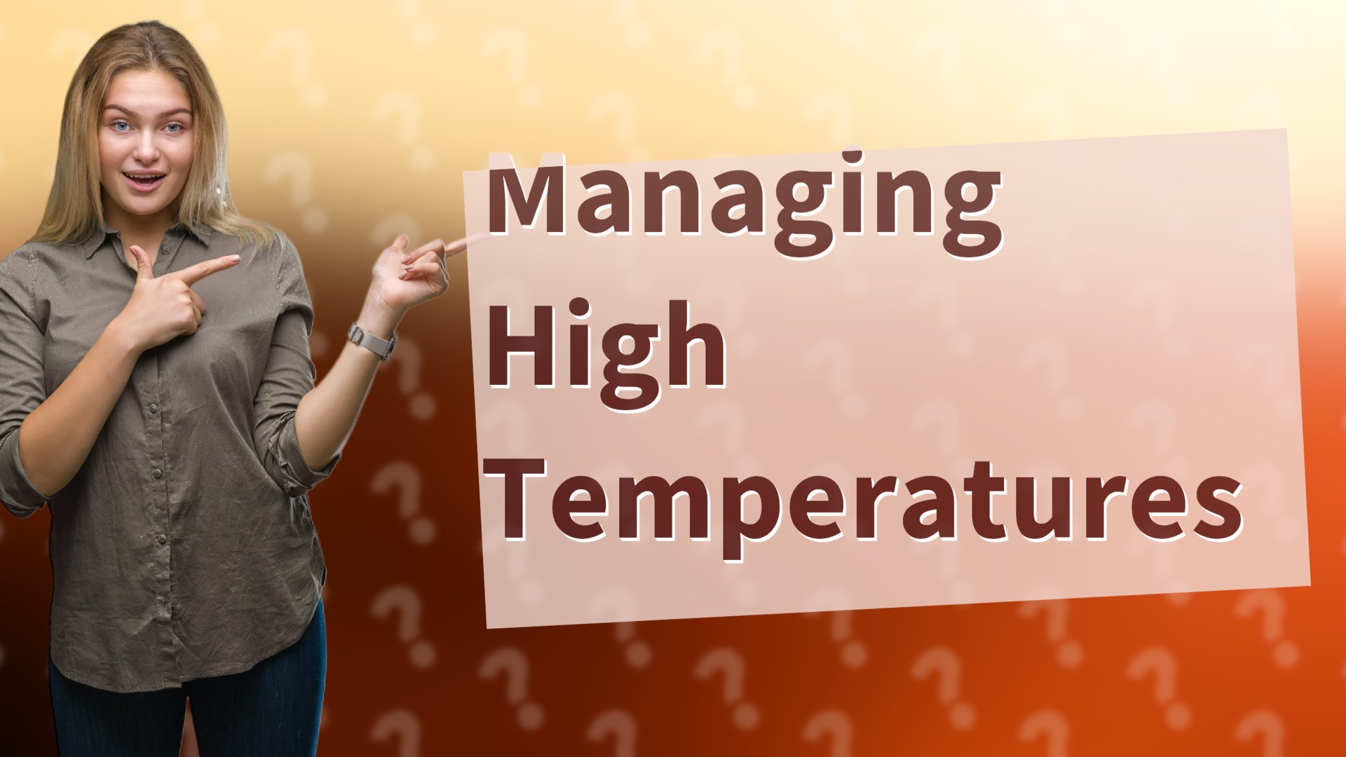 Managing High Temperatures