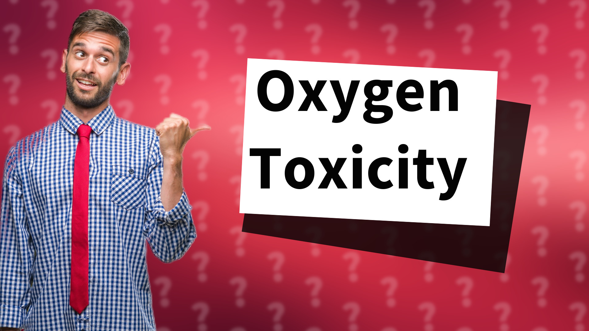 Oxygen Toxicity