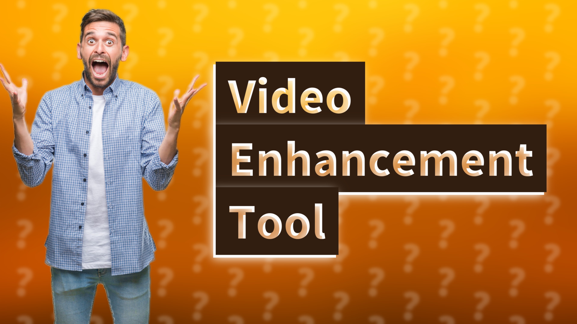 Video Enhancement Tool