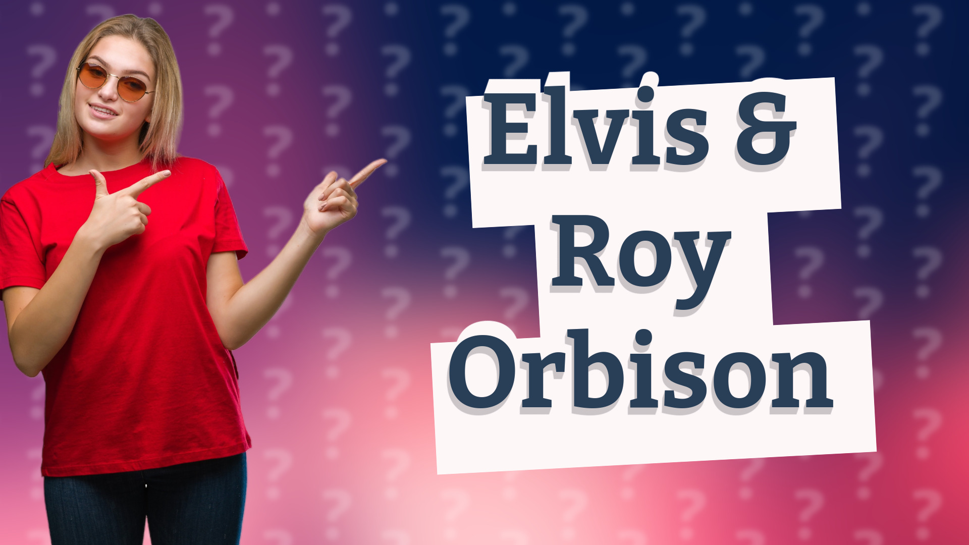 Elvis & Roy Orbison