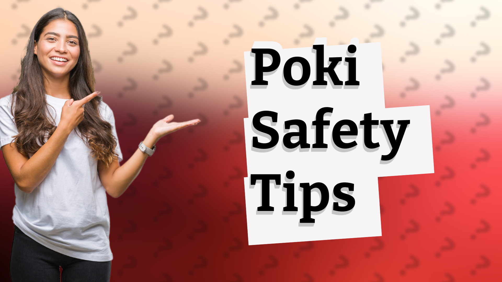 Poki Safety Tips