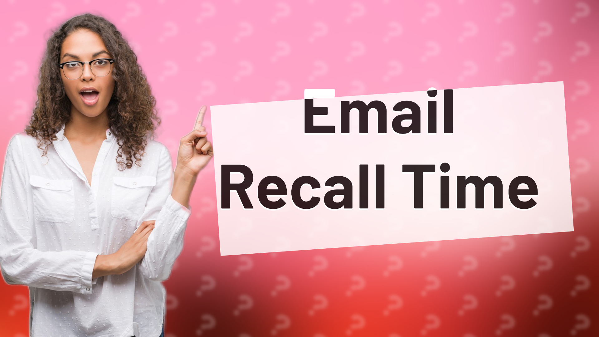 Email Recall Time