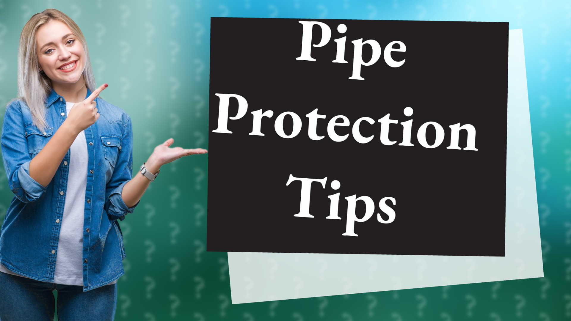 Pipe Protection Tips